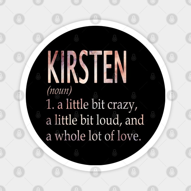 Kirsten Girl Name Definition Magnet by ThanhNga